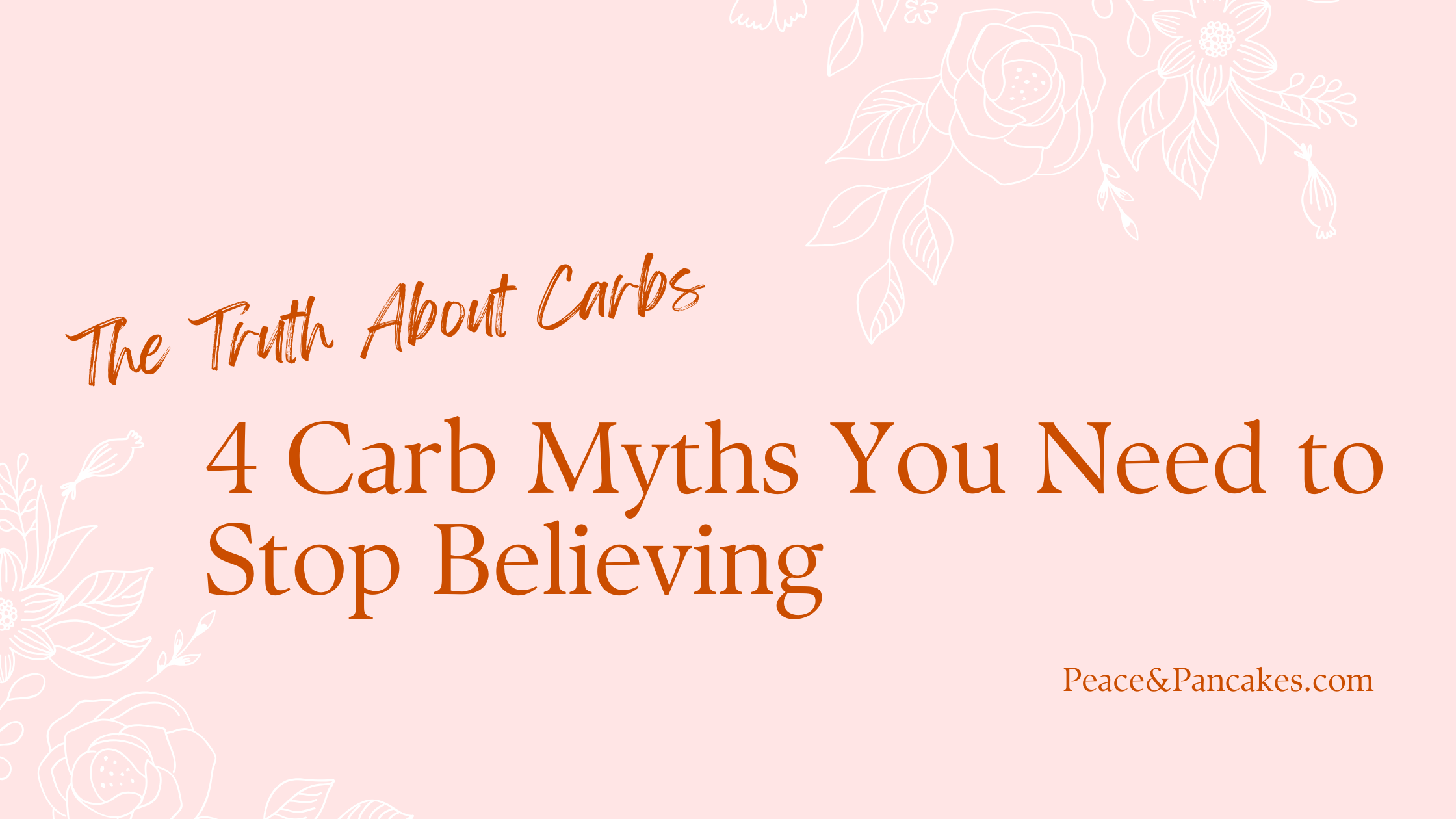 "The Truth About Carbs 4 Carb Myths You Need to Stop Believing" in red font with pink background